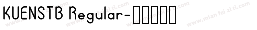 KUENSTB Regular字体转换